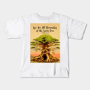 Native American Heritage Month: "We Are All Branches of the Same Tree" - Cherokee Proverb Kids T-Shirt